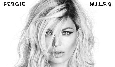 fergie milk|M.I.L.F. $ by Fergie .